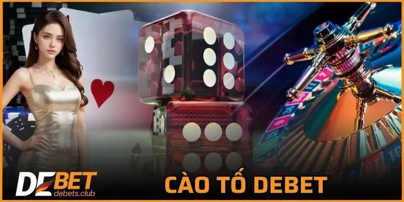 Cào Tố DEBET