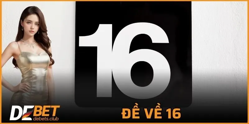Đề Về 16