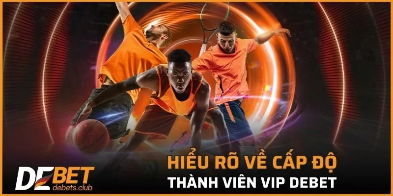 Hiểu rõ về các cấp độ thành viên tại nhà cái
