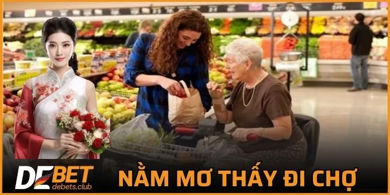 Nằm Mơ Thấy Đi Chợ