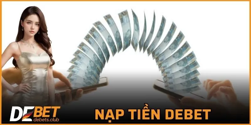 Nạp Tiền DEBET