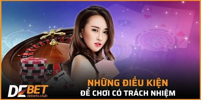 Người chơi cần nghiêm túc tuân thủ một số điều kiện cơ bản