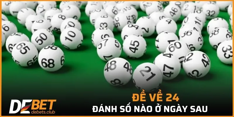 Phương pháp xác định con số may mắn khi đề về 24