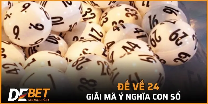 Số 24 mang đến ý nghĩa nào